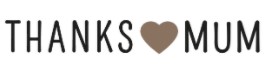 THANKS MUM Coupons & Promo Codes